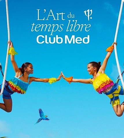 Pub Club Med L'Art du Temps Libre Trapèze