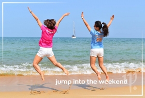 Jump Into The Week End