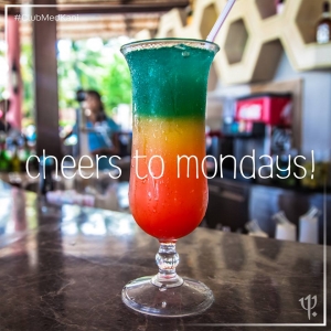 Cheers To Mondays