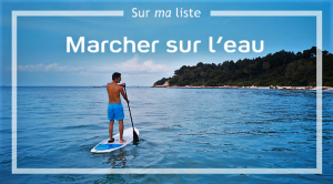 Marcher sur l'eau