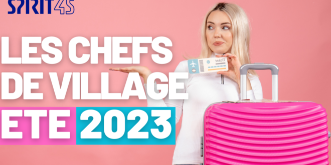 Chefs de village Eté 2023