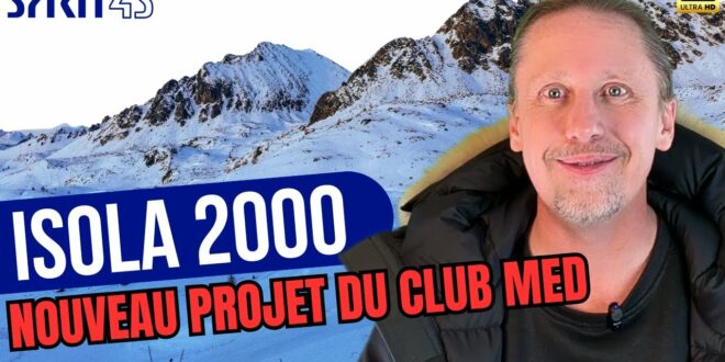 Le Club Med arrive à Isola 2000 !